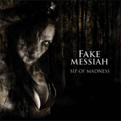 Fake Messiah : Sip of Madness